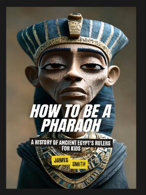 cover image of How to Be a Pharaoh